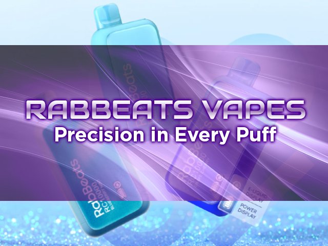 Rabbeats Vapes | Precision in Every Puff
